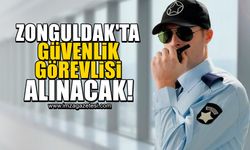 Zonguldak'ta Güvenlik Görevlisi alınacak!
