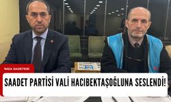 Saadet Partisi, Vali Hacıbektaşoğluna çağrıda bulundu!