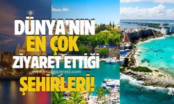 Dünya'nın en çok ziyaret edilen şehirleri arasında Türkiye'den şehirler de var!