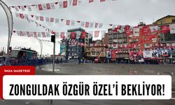 Zonguldaklılar Özgür Özel’i bekliyor!