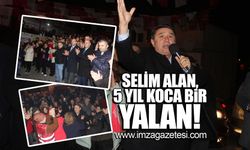 Selim Alan, 5 Yıl koca bir yalan!