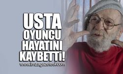 Usta oyuncu hayatını kaybetti!