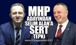 MHP adayından Selim Alan'a sert tepki!