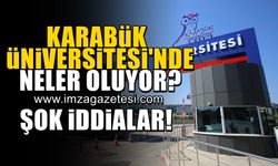 Karabük Üniversitesi’nde neler oluyor! Şok iddialar…