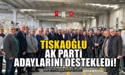 Nejdet Tıskaoğlu, AK Parti adaylarına destek verdi