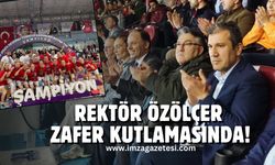 Rektör Özölçer “Potanın Elmasları”nın Şampiyonluk Sevincine Ortak Oldu...