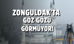 Zonguldak'ta göz gözü görmüyor!