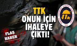 TTK onun için ihaleye çıktı!