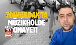 Zonguldak'ta müzikholde cinayet!