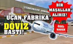 Zonguldak Havalimanı, döviz bastı! Adeta “Uçan fabrika”!