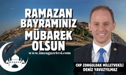 Chp Zonguldak Milletvekili Deniz Yavuzyılmaz Ramazan Bayramı mesajı...