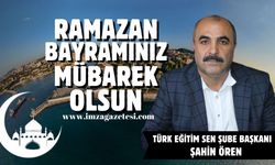 Türk Eğitim Sen Şube Başkanı Şahin Ören Ramazan Bayramı mesajı...