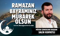 Müsiad Zonguldak Başkanı Salih Kuvvetli Ramazan Bayramı mesajı...