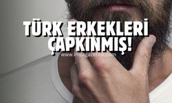 Türk erkekleri çapkınmış!