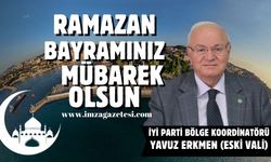 Yavuz Erkmen Ramazan Bayramı mesajı...