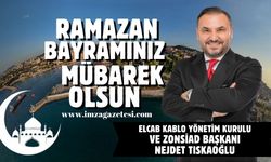 Elcab Kablo Yönetim Kurulu ve ZONSİAD Başkanı Nejdet Tıskaoğlu Ramazan Bayramı mesajı...