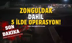 Kastamonu, Ankara, Çankırı, Zonguldak ve Isparta’da operasyon!