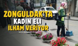 Zonguldak'ta kadın elleri temizliğe ilham veriyor...