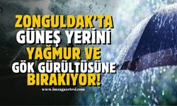 Meteorolojiden Zonguldak’a uyarı! Gök gürültülü sağanak yağışa hazır olun
