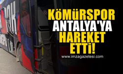 Zonguldak Kömürspor kafilesinin Antalya yolculuğu başladı