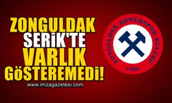 Zonguldak Kömürspor, Serik'te varlık gösteremedi!