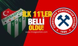 Zonguldak Kömürspor- Bursaspor maçı ilk 11’leri açıklandı!
