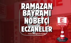 Zonguldak ve ilçelerinde Ramazan Bayramında nöbetçi eczaneler...
