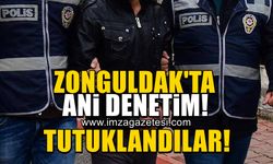 Zonguldak'ta ani denetim! Çok sayıda tutuklu...