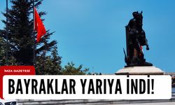 Bayraklar yarıya indi!