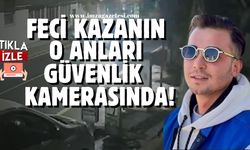 Zonguldaklı Burak Kardaş'ın öldüğü kazanın güvenlik kamerası görüntüleri ortaya çıktı!