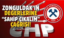 CHP’den Zonguldak’ın Değerlerine Sahip Çıkma Çağrısı!