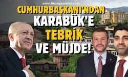 Cumhurbaşkanı Erdoğan'dan Karabük'e müjde ve tebrik!