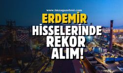 Erdemir Hisselerinde Bank of America'dan Rekor Alım!