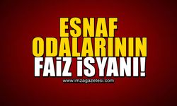 Esnaf odalarının faiz isyanı!