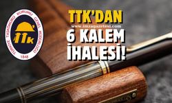 TTK 6 kalem ihaleye çıktı!