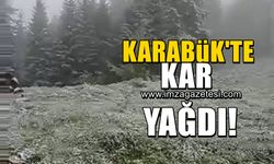 Karabük'te Mayıs ayının ortasında kar yağdı!