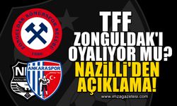 Nazilli Belediyespor'dan açıklama! TFF, Zonguldak'ı oyalıyor mu?
