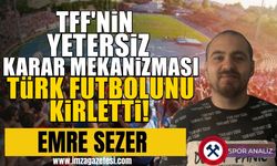 TFF'nin yetersiz karar mekanizması Türk futbolunu kirletti!