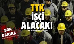 TTK’dan işçi alımı duyurusu!