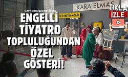 Engelli Tiyatro Topluluğundan Özel Gösteri: "Safinaz'ın İzdivacı"