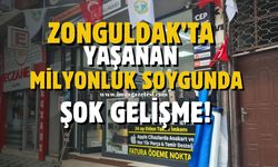 Zonguldak yaşanan milyonluk soygunda şok gelişme!