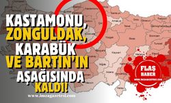 Kastamonu, Karabük, Zonguldak ve Bartın'ın aşağısında kaldı!