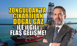 Zonguldak'tan çıkan gaz ile ilgili flaş gelişme