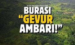 Burası "Gevur Ambarı!"