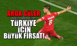 Arda Güler, Türkiye için büyük fırsat!