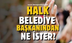 Halk Belediye Başkanından ne ister?