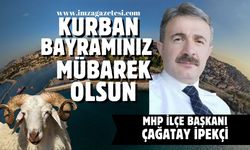 Mhp İlçe Başkanı Çağatay İpekçi Kurban Bayramı mesajı...