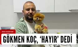 Gökmen Koç’tan o yasaya hayır!