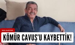 Kömür Çavuş’tan acı haber!