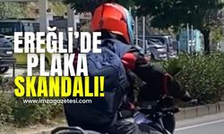 Ereğli'de plaka skandalı!